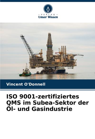 ISO 9001-zertifiziertes QMS im Subea-Sektor der Öl- und Gasindustrie