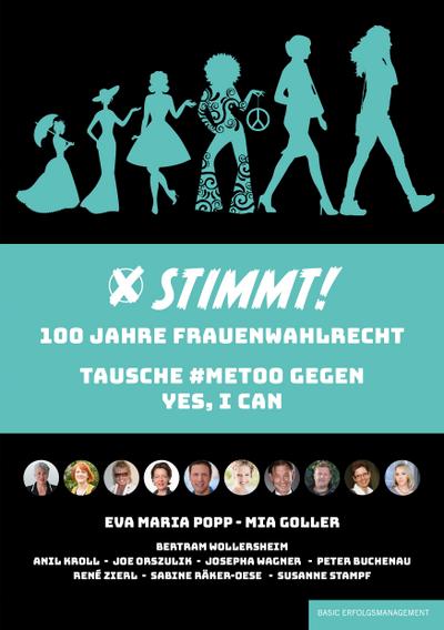 STIMMT! 100 Jahre Frauenwahlrecht: Tausche #metoo gegen yes, I can