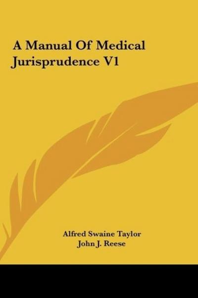 A Manual Of Medical Jurisprudence V1