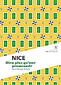 Nice : Bien plus qu’une promenade