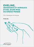 Eveline, aventures et intrigues d’une jeune miss du grand monde