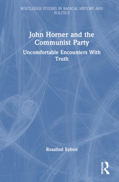 John Horner and the Communist Party