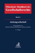Münchener Handbuch des Gesellschaftsrechts 4: Aktiengesellschaft