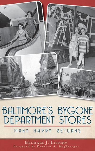 Baltimore’s Bygone Department Stores: Many Happy Returns