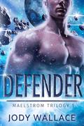 Defender (Maelstrom, #1)