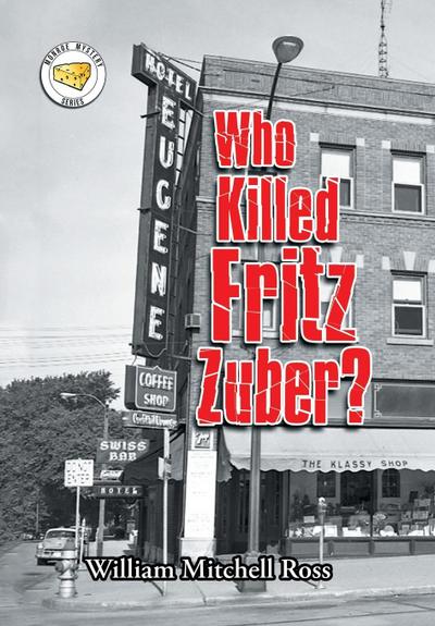 Who Killed Fritz Zuber?