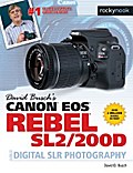 David Busch’s Canon EOS Rebel SL2/200D Guide to Digital SLR Photography