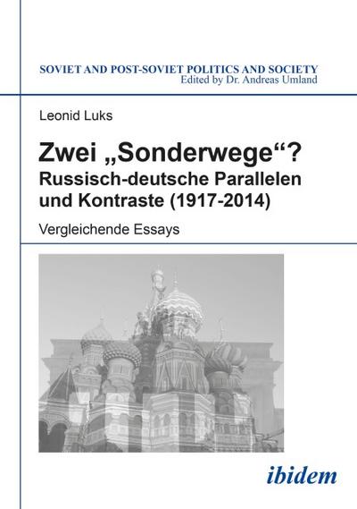 Zwei ’Sonderwege’? Russisch-deutsche Parallelen und Kontraste (1917-2014)