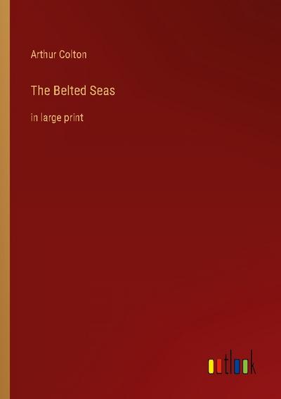 The Belted Seas