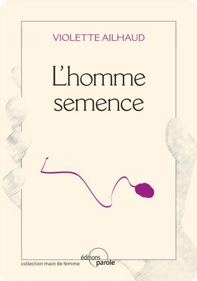 L’homme semence