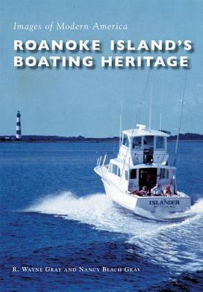 Roanoke Island’s Boating Heritage