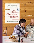 Mit Rosi und Christian in Südtirol