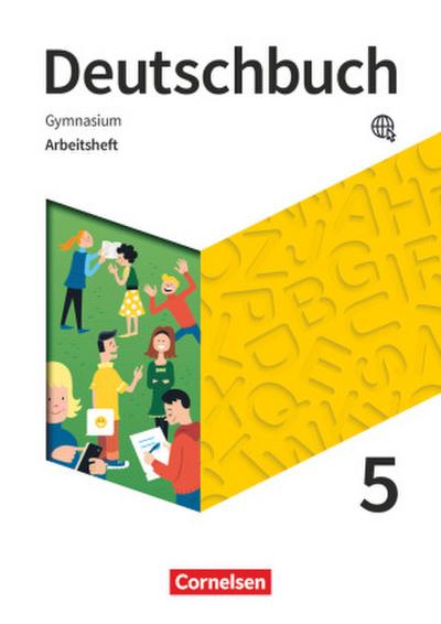 Deutschbuch Gymnasium 5. Schuljahr- Zu den Ausgaben Allgemeine Ausgabe, NDS, NRW - Arbeitsheft mit Lösungen