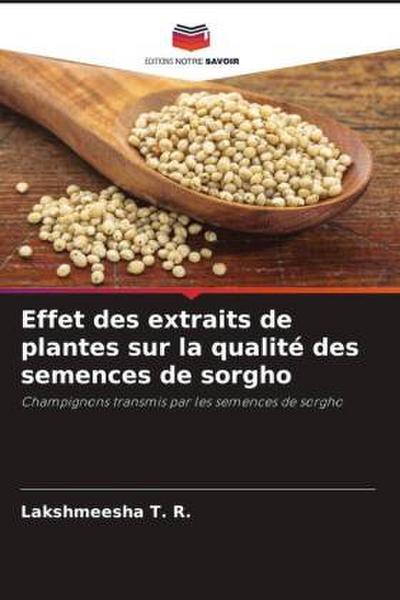 Effet des extraits de plantes sur la qualité des semences de sorgho