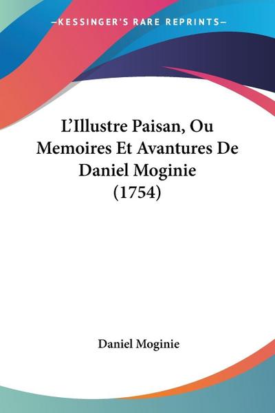 L’Illustre Paisan, Ou Memoires Et Avantures De Daniel Moginie (1754)