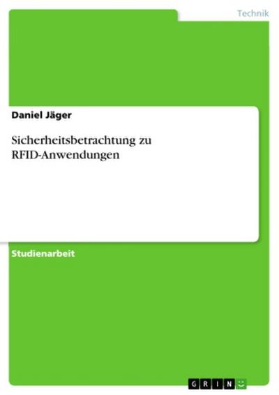 Sicherheitsbetrachtung zu RFID-Anwendungen