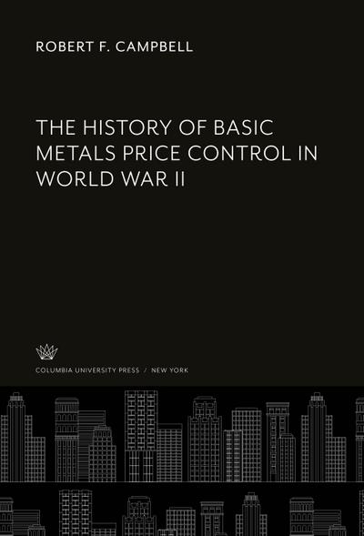 The History of Basic Metals Price Control in World War II