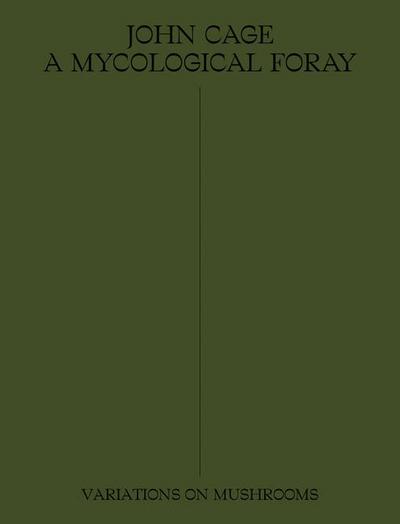 John Cage: A Mycological Foray
