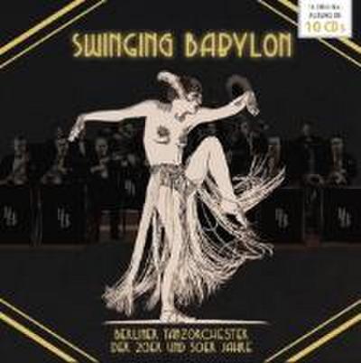 Swinging Babylon-Berliner Tanzorchester 1920-193
