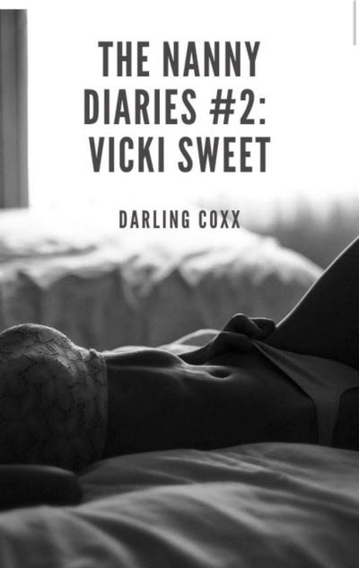 The Nanny Diaries #2: Vicki Sweet