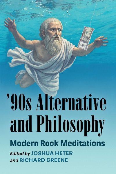 ’90s Alternative and Philosophy