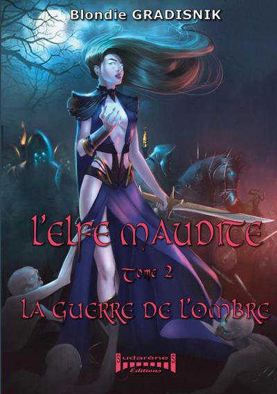 L’elfe maudite - Tome 2
