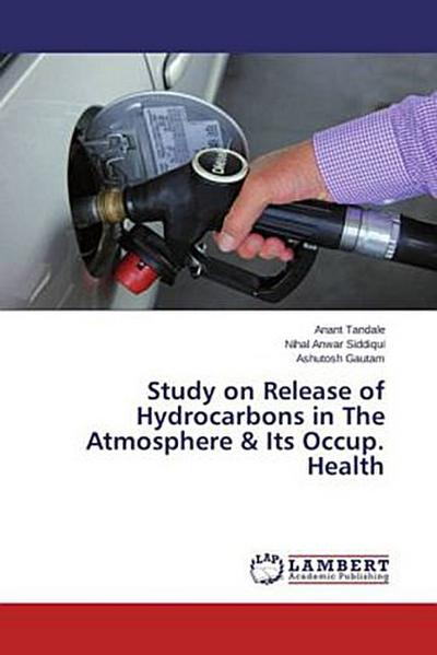 Study on Release of Hydrocarbons in The Atmosphere & Its Occup. Health