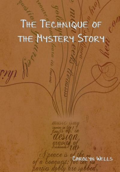 The Technique of the Mystery Story