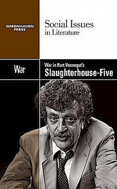 War in Kurt Vonnegut’s Slaughterhouse Five