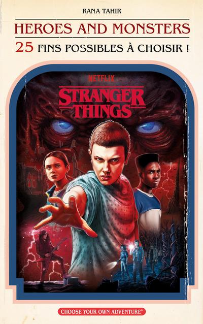 Stranger Things : Héros et Monstres (25 fins possibles à choisir)