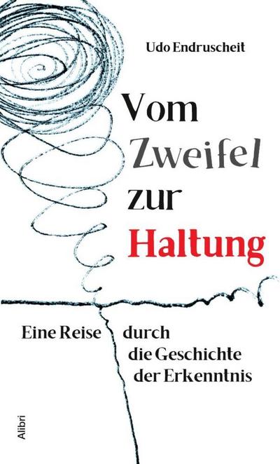 Vom Zweifel zur Haltung