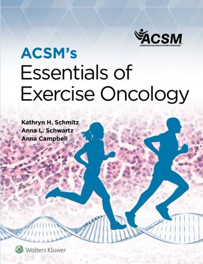ACSM’s Essentials of Exercise Oncology