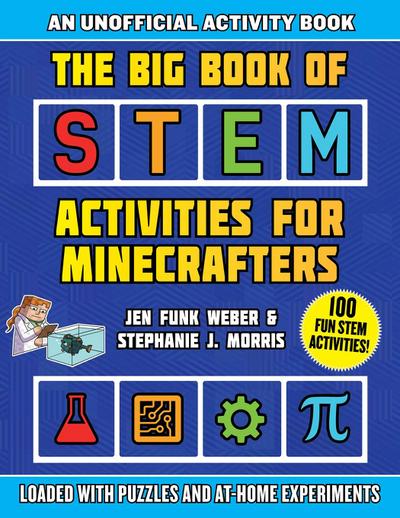 The Big Book of Stem Activities for Minecrafters