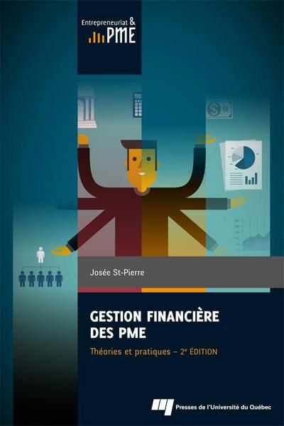Gestion financiere des PME : theories et pratiques, 2e edition