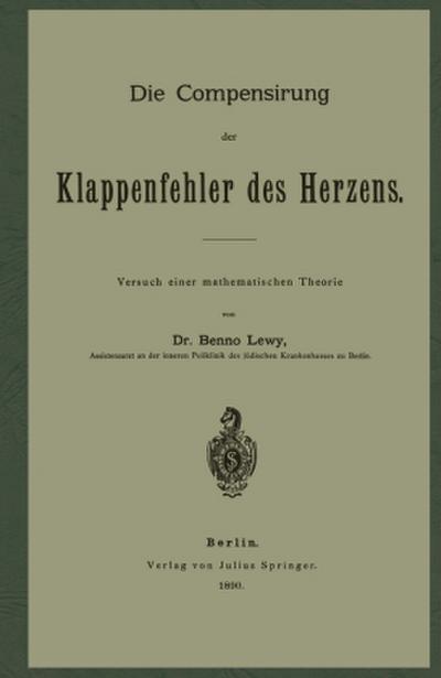 Die Compensirung der Klappenfehler des Herzens
