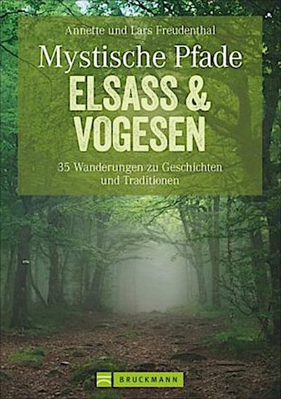 Mystische Pfade Elsass & Vogesen