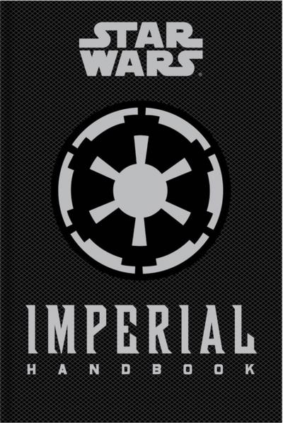 Star Wars - The Imperial Handbook - A Commander’s Guide