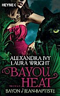 Bayou Heat - Bayon und Jean-Baptiste