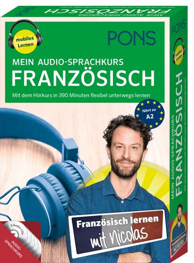 PONS Mein Audio-Sprachkurs Französisch: Mit dem Hörkurs in 330 Minuten flexibel unterwegs lernen