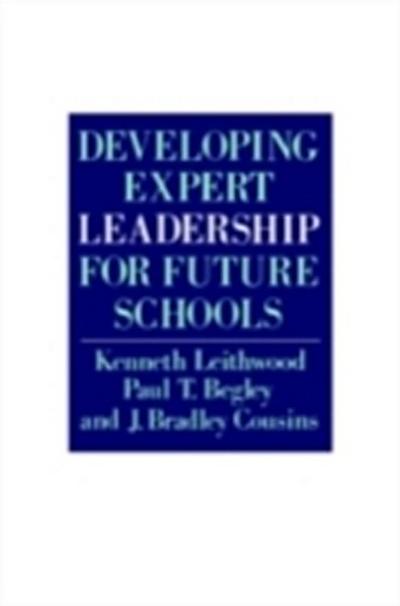 Developing Expert Leadership For Future Schools