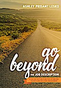 Go Beyond the Job Description
