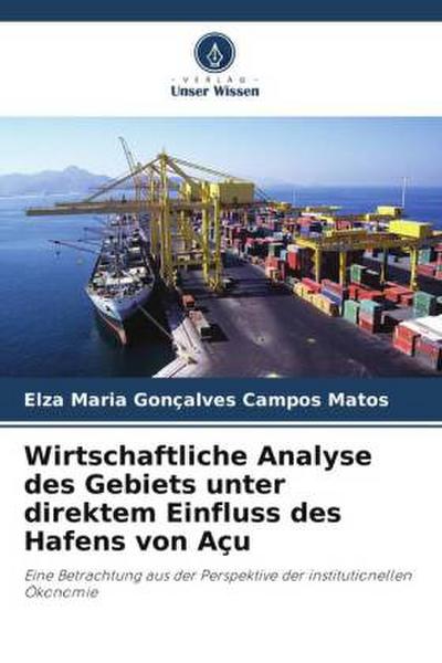 Wirtschaftliche Analyse des Gebiets unter direktem Einfluss des Hafens von Açu