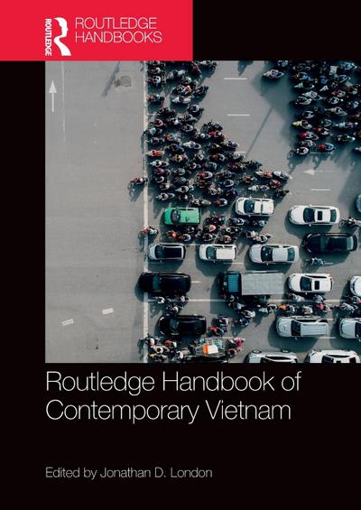 Routledge Handbook of Contemporary Vietnam
