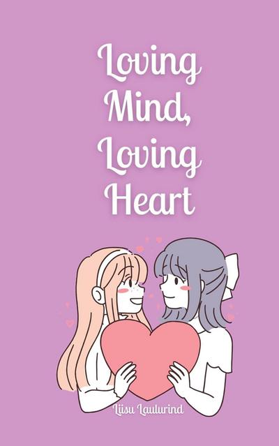 Loving Mind, Loving Heart