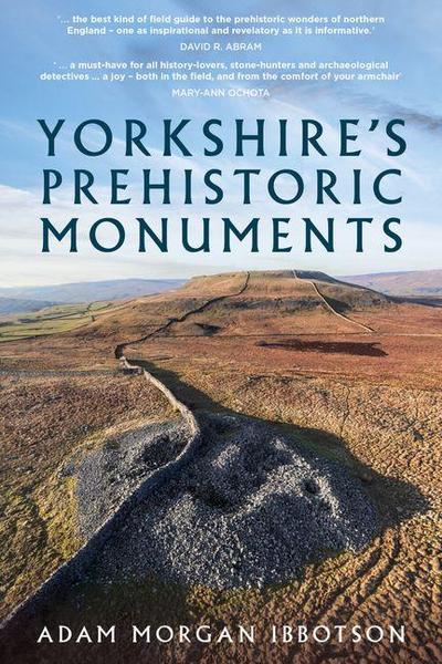 Yorkshire’s Prehistoric Monuments
