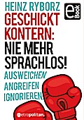 Geschickt kontern: Nie mehr sprachlos!