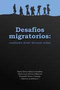 Desafíos migratorios: realidades desde diversas orillas