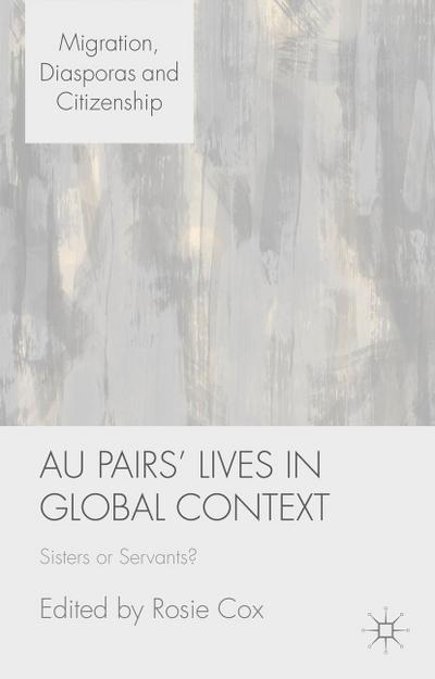 Au Pairs’ Lives in Global Context