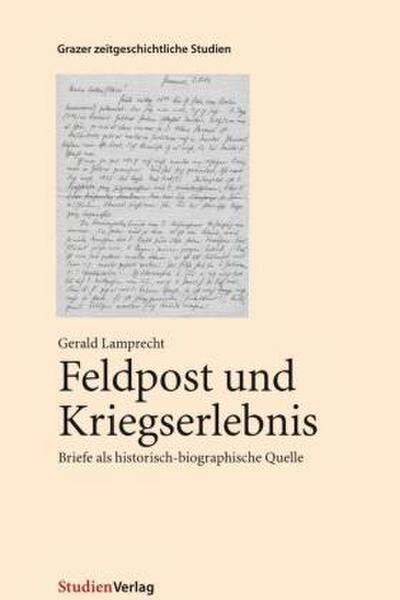 Feldpost und Kriegserlebnis