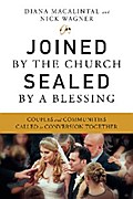 Joined by the Church, Sealed by a Blessing